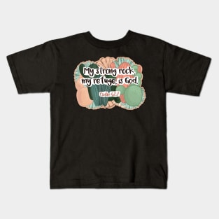 Psalm 62:7 Kids T-Shirt